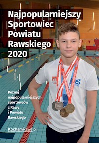 Najpopularniejszy Sportowiec Powiatu Rawskiego 2020 - KochamRawe.pl - ebook