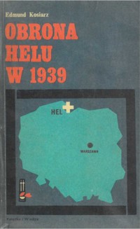 Obrona Helu w 1939 - Edmund Kosiarz - ebook