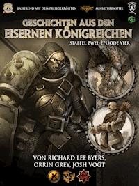 Geschichten aus den Eisernen Königreichen, Staffel 2 Episode 4 - Richard Lee Byers - ebook