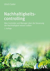 Nachhaltigkeitscontrolling - Ulrich Sailer - ebook