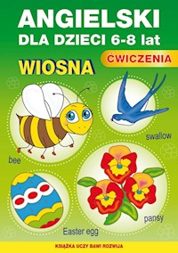 Angielski dla dzieci 6-8 lat. Ćwiczenia. Wiosna Zeszyt 21 - Katarzyna Piechocka-Empel - książka