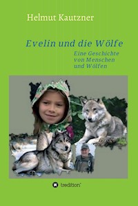 Evelin und die Wölfe - Helmut Kautzner - ebook