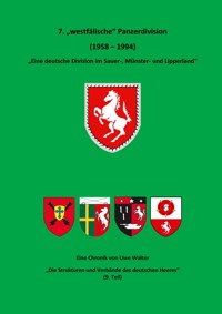7. "Westfälische" Panzerdivision" - "Eine deutsche Division im Sauer-, Münster- und Lipperland" - Uwe Walter - ebook