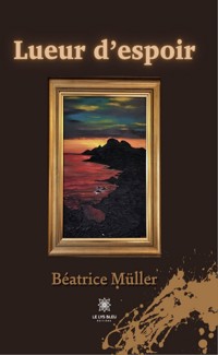 Lueur d’espoir - Béatrice Müller - ebook