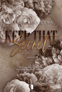 Keep That Secret Tom 1 - Kulczyna Marta - książka