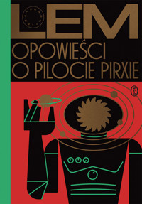 Opowieści o pilocie Pirxie - Stanisław Lem - ebook + książka