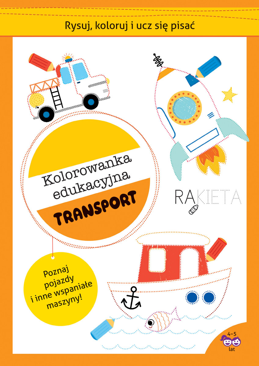 Rysuj, koloruj i ucz się pisać. Kolorowanka edukacyjna. Transport - Silvana Benaghi (ilustr.), Catriel Tallarico (ilustr.) - książka