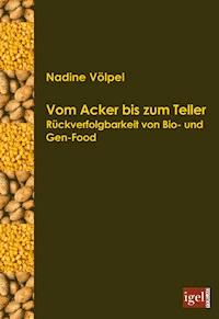 Vom Acker bis zum Teller - Nadine Völpel - ebook