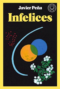 Infelices - Javier Peña - ebook