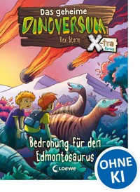 Das geheime Dinoversum Xtra (Band 6) - Bedrohung für den Edmontosaurus - Stone Rex - ebook