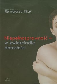 Niepełnosprawność w zwierciadle dorosłości -  - książka
