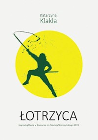 Łotrzyca Tom 1 - Klakla Katarzyna - książka