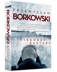 Niedobry pasterz - Przemysław Borkowski - ebook + audiobook + książka