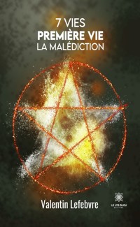 7 vies - Valentin Lefebvre - ebook