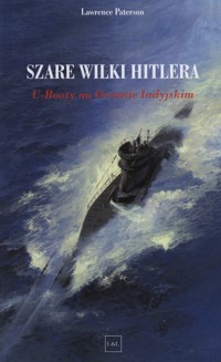 Szare Wilki Hitlera /U - booty na oceanie indyjskim - Paterson Lawrence - ebook