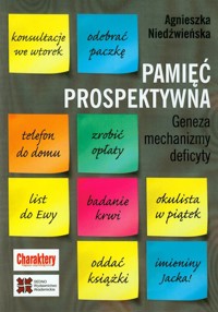 Pamięć prospektywna Geneza mechanizmy deficyty - Agnieszka Niedźwieńska - książka