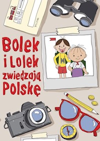 Bolek i Lolek zwiedzają Polskę - Kiełbasińska Zuzanna - książka