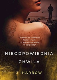 Nieodpowiednia chwila - Harrow J. - ebook + książka
