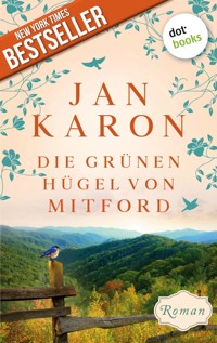 Die grünen Hügel von Mitford - Die Mitford-Saga: Band 3 - Jan Karon - ebook