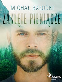 Zaklęte pieniądze - Michał Bałucki - ebook