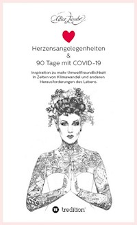 Herzensangelegenheiten & 90 Tage mit COVID-19 - Alice Zumbé - ebook