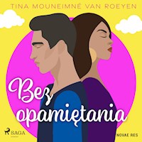 Bez opamiętania - Tina Mouneimné van Roeyen - audiobook