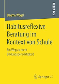 Habitusreflexive Beratung im Kontext von Schule - Dagmar Vogel - ebook
