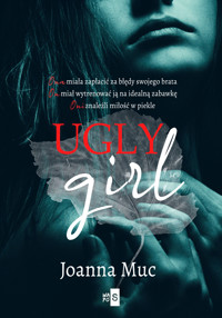 Ugly Girl - Muc Joanna - ebook + książka