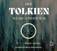 Władca Pierścieni. Władca Pierścieni. Dwie Wieże - Tolkien J.R.R - ebook + audiobook