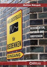 Meldestelle für Bedenken - Matthias Biskupek - ebook