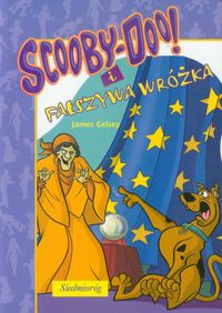 Scooby-Doo! i Fałszywa Wróżka - James Gelsey - książka