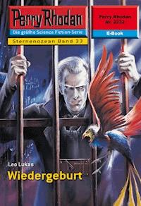 Perry Rhodan 2232: Wiedergeburt -  Leo Lukas - ebook