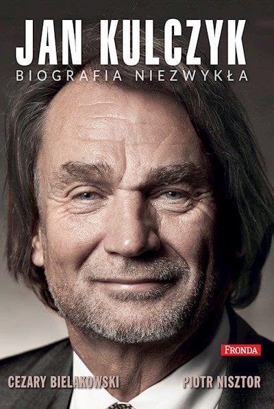 Okładka książki Jan Kulczyk. Biografia niezwykła