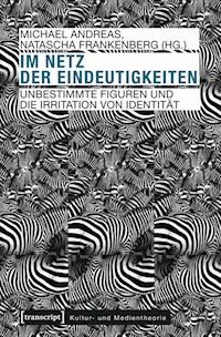 Im Netz der Eindeutigkeiten - - ebook