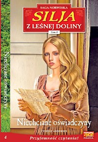 Silja z Leśnej Doliny Tom 4 Niechciane oświadczyny - Andersen Yvonne - książka
