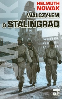 Walczyłem o Stalingrad - Nowak Helmuth - książka