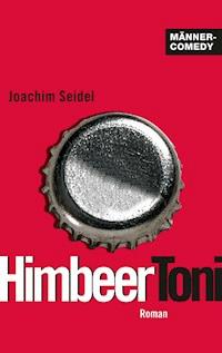 HimbeerToni - Joachim Seidel - ebook
