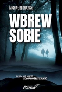 Wbrew sobie - Michał Bednarski - ebook + książka