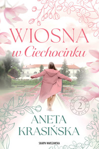 Wiosna w Ciechocinku - Aneta Krasińska - ebook + książka