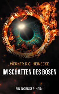 Im Schatten des Bösen - Werner R. C. Heinecke - ebook