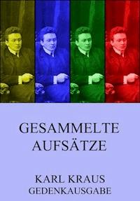 Gesammelte Aufsätze - Kraus Karl - ebook