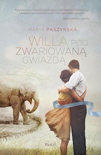 Willa pod zwariowaną gwiazdą - Maria Paszyńska - książka