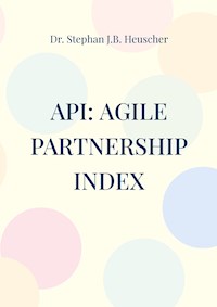 API: Agile Partnership Index - Stephan J.B. Heuscher - ebook