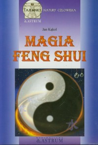 Magia feng shui - Jan Kąkol - książka