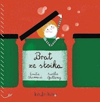 Brat ze słoika - Chazerand Emilie, Guillerey Aurelie - książka