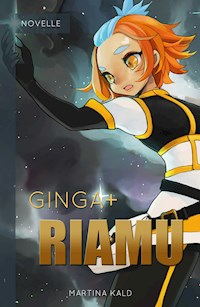 Ginga+ Riamu - Martina Kald - ebook