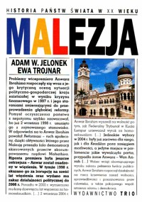 Historia państw świata w XX wieku. Malezja - Ewa Trojnar, Adam W. Jelonek - ebook