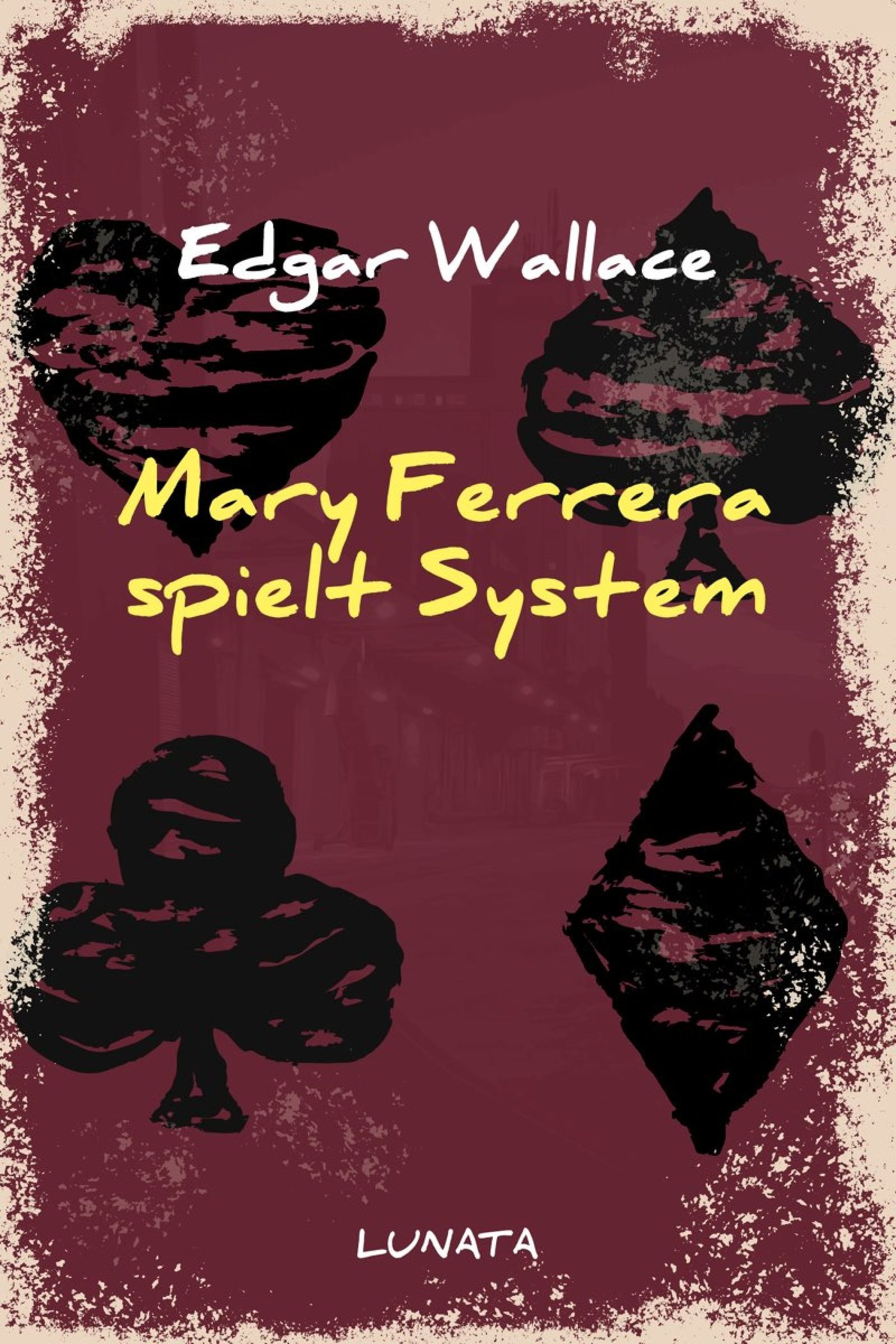 Mary Ferrera spielt System - Edgar Wallace - ebook