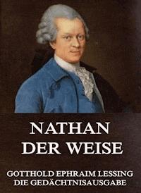 Nathan der Weise - Gotthold Ephraim Lessing - ebook