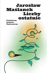 Liczby ostatnie - Jarosław Maślanek - ebook + książka